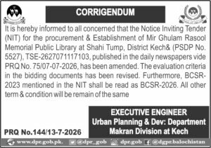 EXECUTIVE ENGINEER
Urban Planning & Dev: Department
Makran Division at Kech
